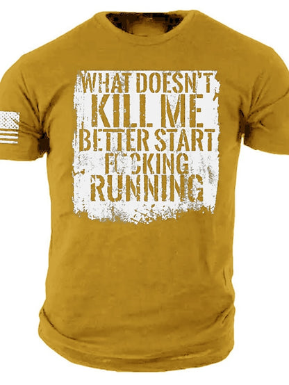Memorial Day Mens Graphic Shirt Letter Prints Black Yellow Pink Tee Cotton Blend Basic Modern Contemporary Short Sleeves What Doesn 'T Kill Better Start Fucking Running Vintage